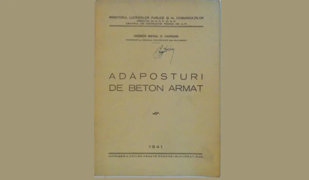 Mihail HANGAN – părintele betonului armat în România