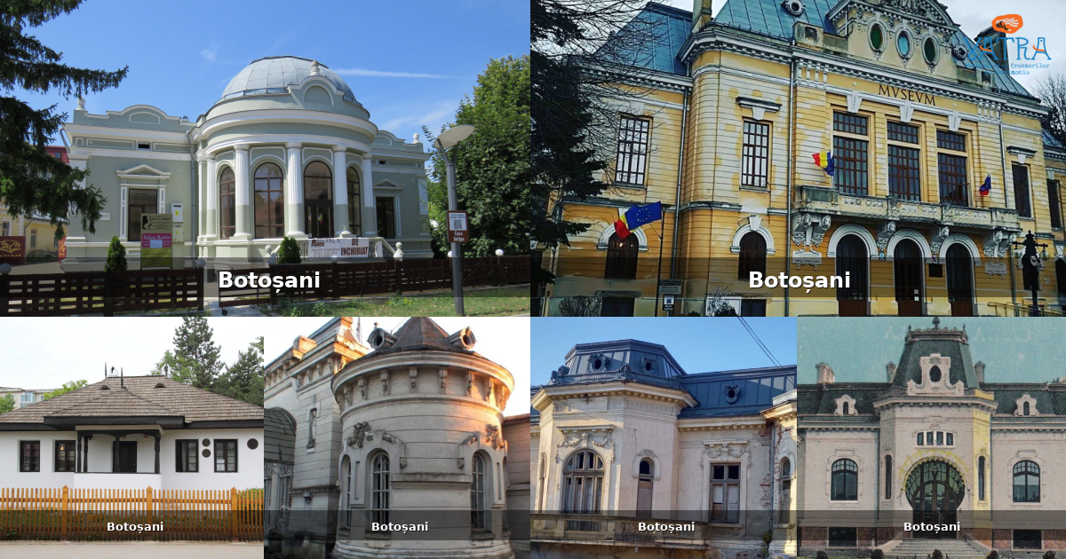Atracții, monumente și obiective turistice din Botoșani