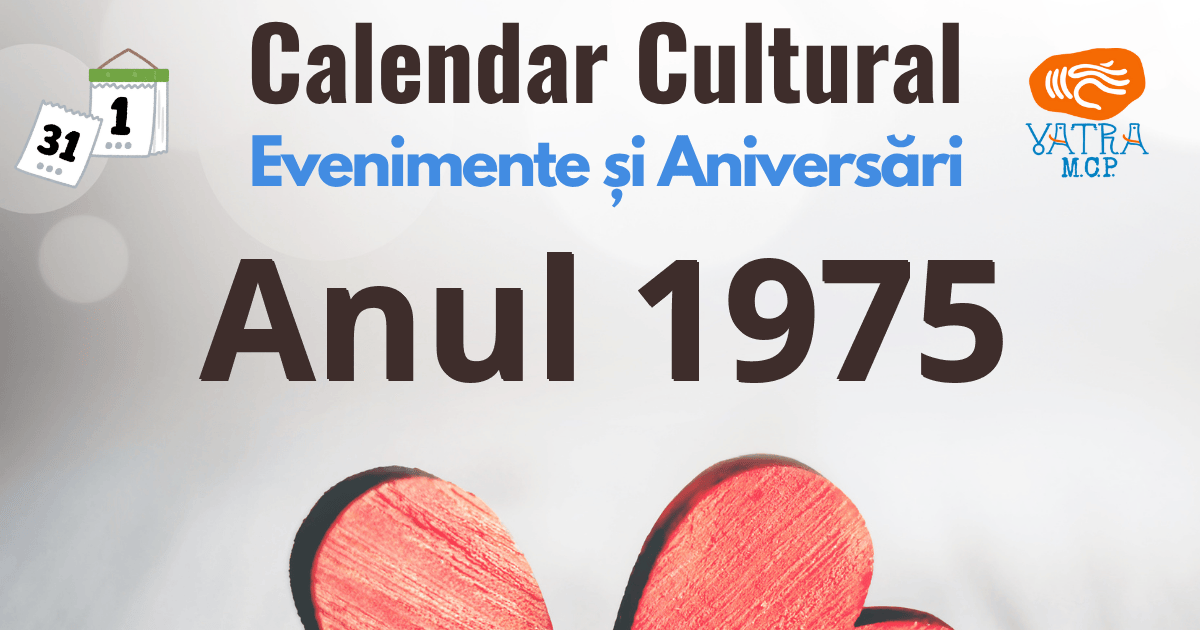 Anul 1975 în Cultura românească Anul 1975 în Cultura românească
