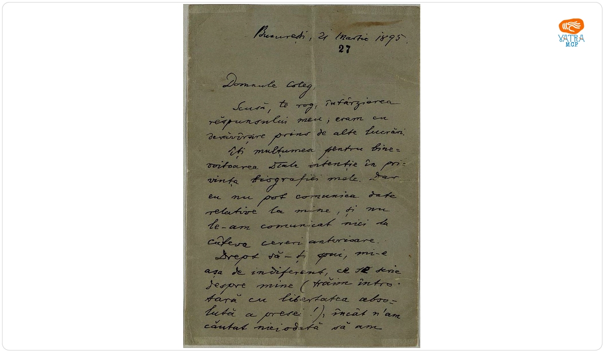 Scrisoarea a fost redactată de Titu Maiorescu — Scrisoare cu destinatar necunoscut, datată „21 martie 1895, București“ și semnată de Titu Maiorescu