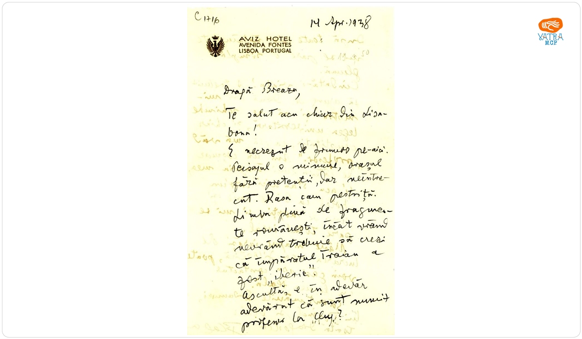 Blaga îi scrie lui Breazu din Lisabona întrebându-l: „Ascultă, e în adevăr adevărat că sunt numit profesor la Cluj?”