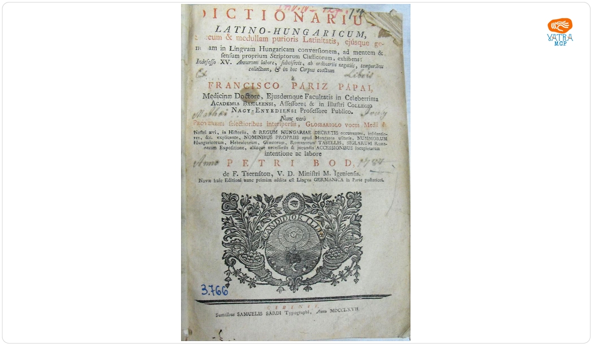 Dictionarium Latino-Hungaricum; Dictionarium Hungarico-Latinum; Observationes Orthographico-Gramaticae