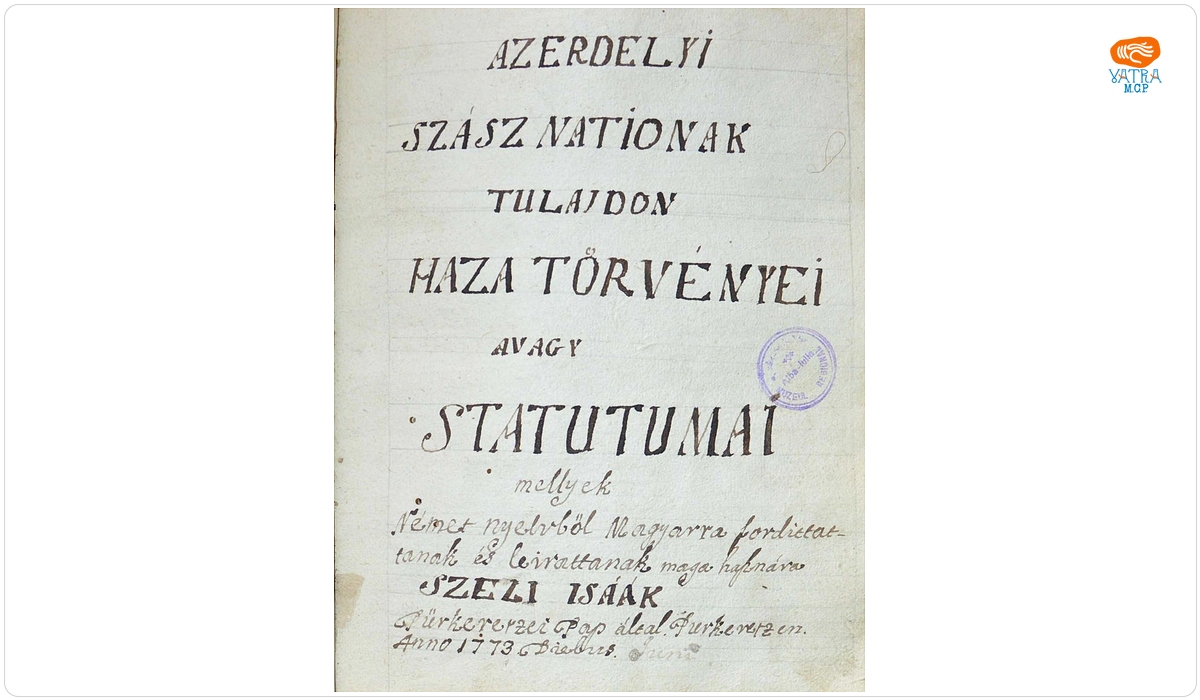 Az erdélyi szász nationak tulajdon haza-törvényei avagy statutumai, mellyek német nyelvből magyarra fordittatanak