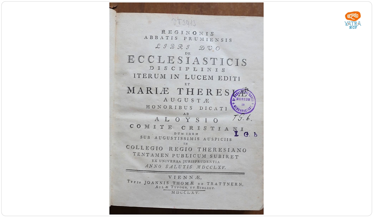 Reginonis abbatis Prumiensis — Libri duo de ecclesiasticis disciplinis iterum in lucem editi et Mariae Theresiae Augustae honoribus dicati