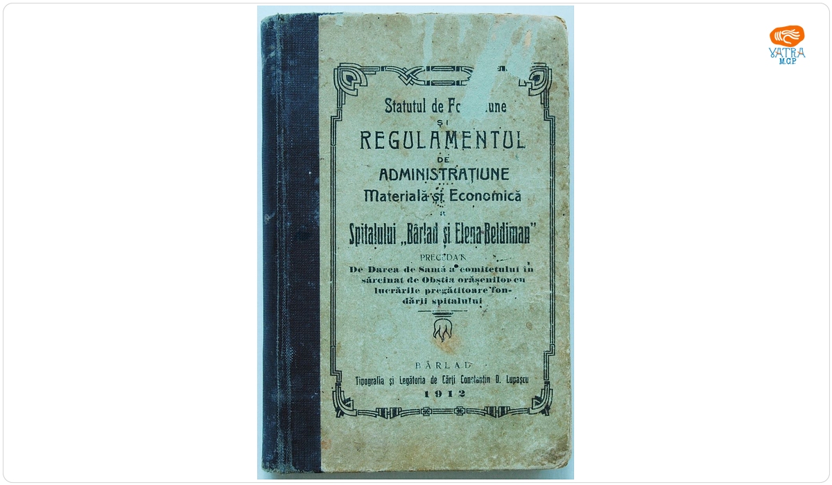Statutul de fondațiune și regulamentul de administrațiune materială și economică a Spitalului „Bârlad și Elena Beldiman”