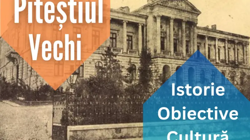 Piteștiul de altădată, în imagini vechi