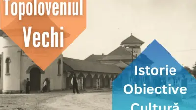 Topoloveniul de altădată, în imagini vechi