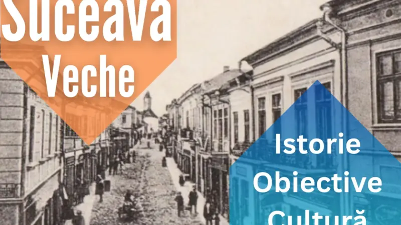 Suceava de altădată, în imagini vechi