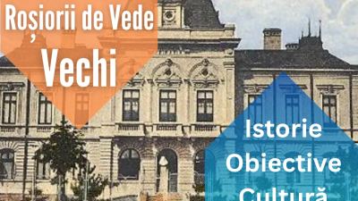 Roșiorii de Vede de altădată, în imagini vechi
