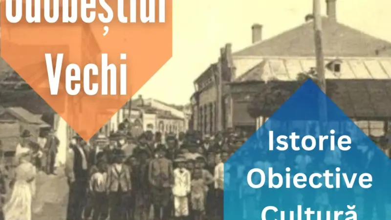 Odobeștiul de altădată, în imagini vechi