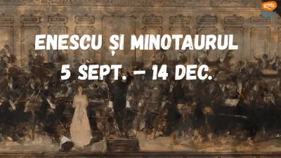 „Enescu și Minotaurul” – o expoziție-labirint despre destinul genialului compozitor român