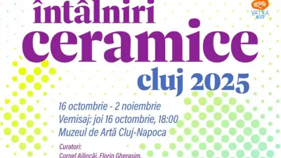 Întâlniri Ceramice – Cluj 2025, la Muzeul de Artă Cluj-Napoca