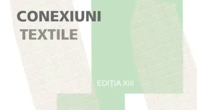„Conexiuni Textile” – ediția a XIII-a, Iași (1–10 noiembrie 2025)