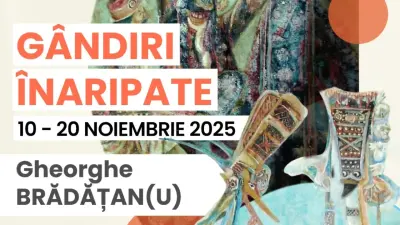 „Gândiri Înaripate” – expoziție retrospectivă Gheorghe Brădățan(u) la Galeria de Artă „O. Băncilă” din Iași