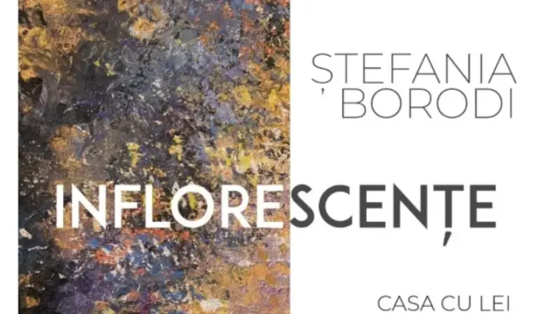 Ștefania Borodi – „Inflorescențe” – expoziție de pictură la Casa cu Lei din Bistrița