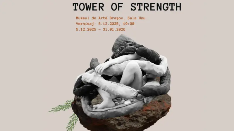 Tower of Strength” – expoziție de grup la Muzeul de Artă Brașov