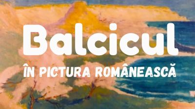 Balcicul în pictura românească. Catalog de tablouri