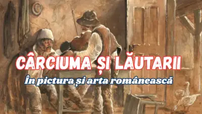 Cârciuma și Lăutarii în pictura și arta românească